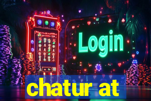 chatur at